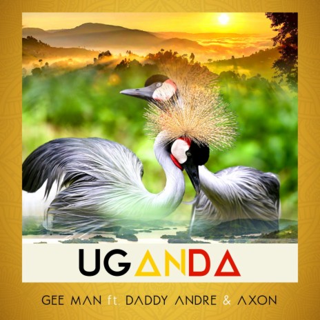 Uganda (feat. Daddy Andre & Axon) | Boomplay Music