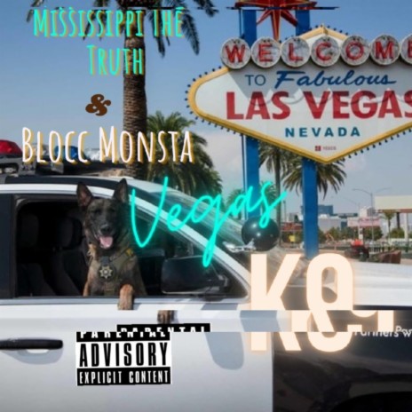 Vegas K9 (feat. Blocc Monsta) | Boomplay Music