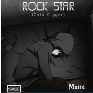 Rock Star (Gold digger) lyrics | Boomplay Music