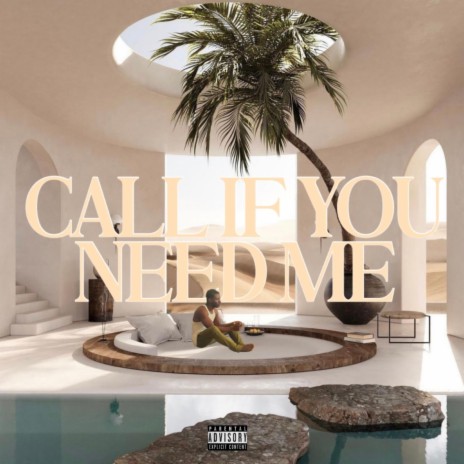 Call If You Need Me | Boomplay Music