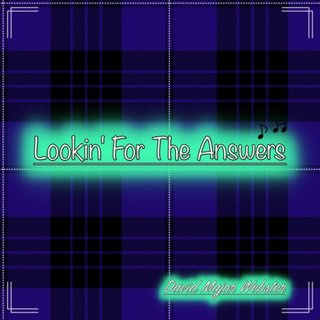 Lookin' For The Answers | Boomplay Music
