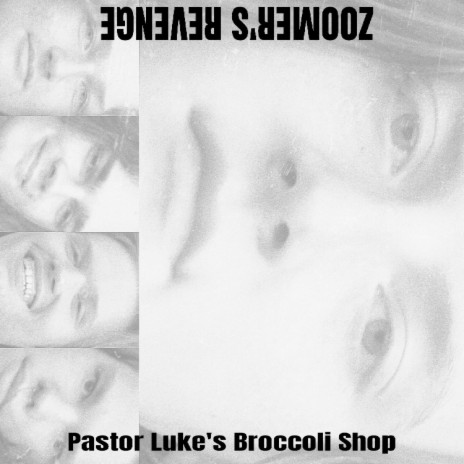 Pastor Luke's Broccoli Shop (Single Mix)