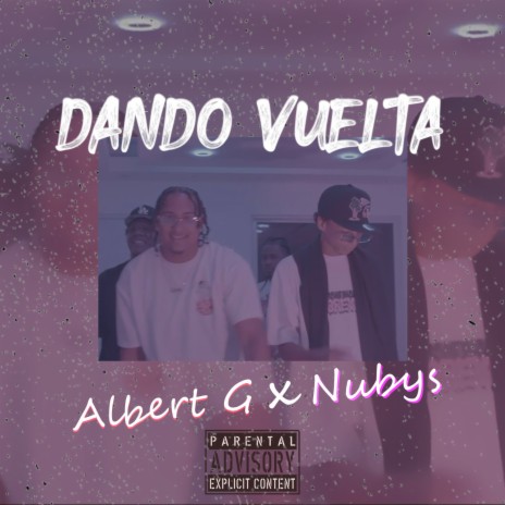 Dando Vueltas ft. Nubys | Boomplay Music