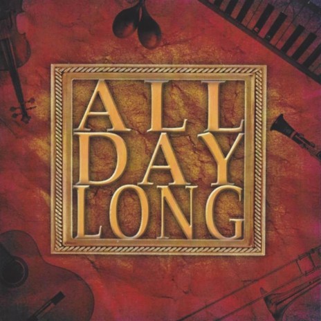 All Day Long | Boomplay Music