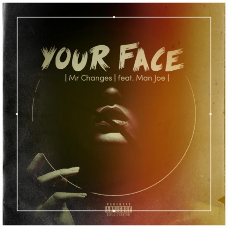 Your Face ft. Man Joe | Boomplay Music