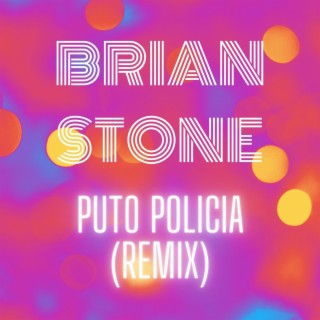 Puto Policía (Remix)