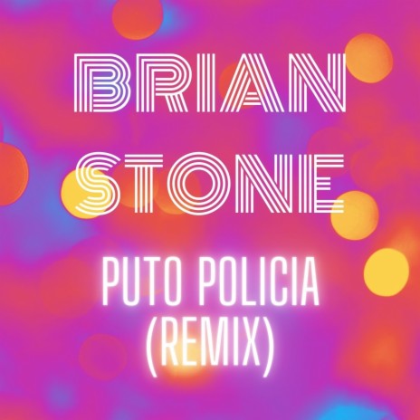 Puto Policía (En Inglés) | Boomplay Music