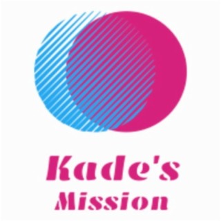 Kade's Mission
