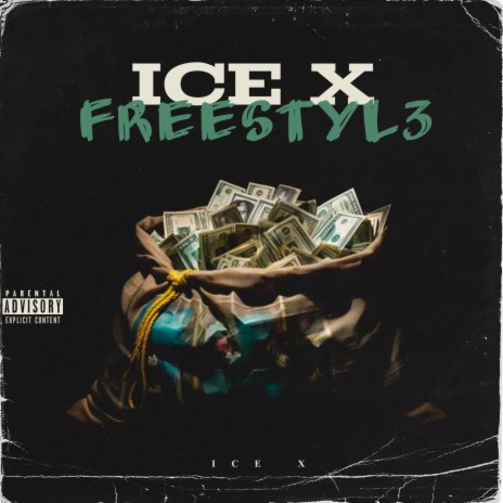 ICE X FREESTYL3 | Boomplay Music