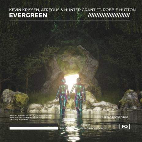 Evergreen ft. ATREOUS, Hunter Grant & Robbie Hutton | Boomplay Music