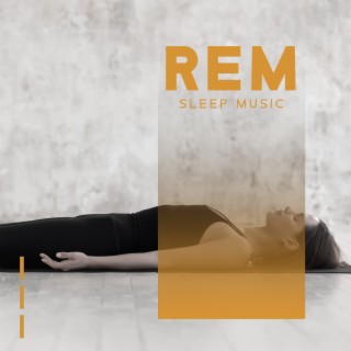 REM Sleep Music: Sounds for Trouble Sleeping, Relaxing Sleep Music, Deep Sleep Therapy