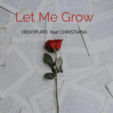 Let Me Grow ft. Christiana | Boomplay Music