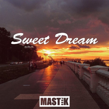 Sweet Dream | Boomplay Music