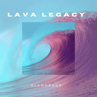 Lava Legacy