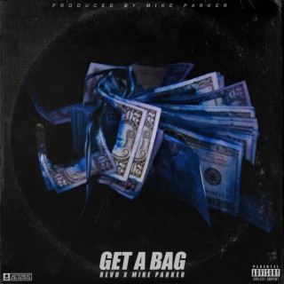 Get a Bag ft. Revo lyrics | Boomplay Music