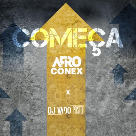 Começa ft. DJ Vado Poster | Boomplay Music