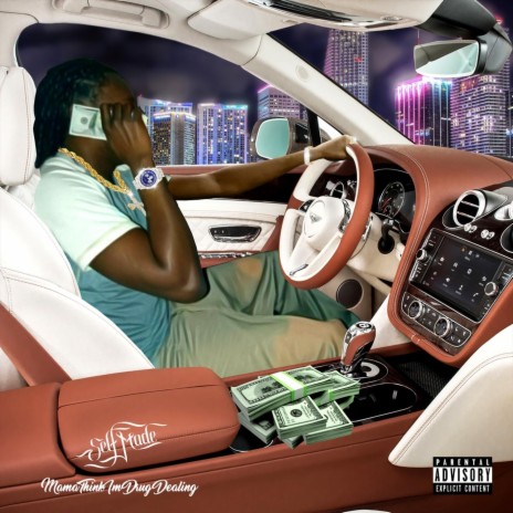 Mama Think I'm Drug Dealing | Boomplay Music