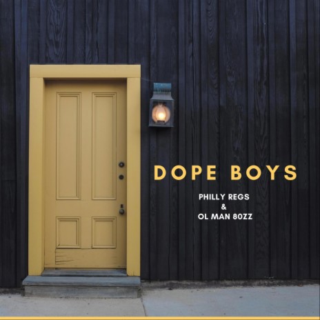 Dope Boys ft. Ol Man 80zz | Boomplay Music