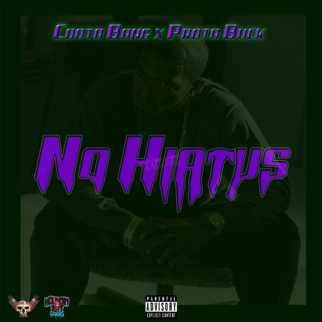 No Hiatus ft. Prota Buck | Boomplay Music