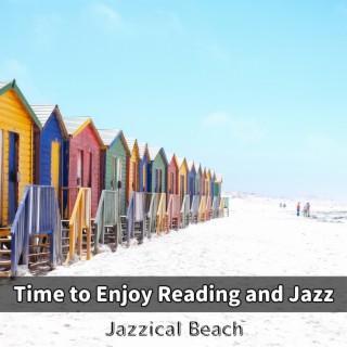 Time to Enjoy Reading and Jazz