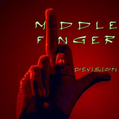 Middle Finger | Boomplay Music
