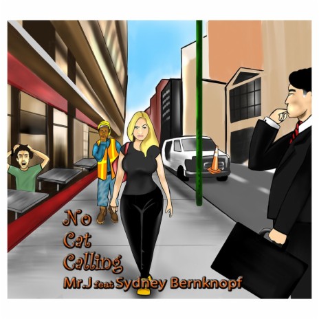 No Cat Calling (feat. Sydney Bernknopf) | Boomplay Music