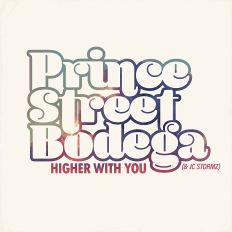 Higher With You ft. JC Stormz, Rion S, DOMENICO & Prince Street Bodega | Boomplay Music