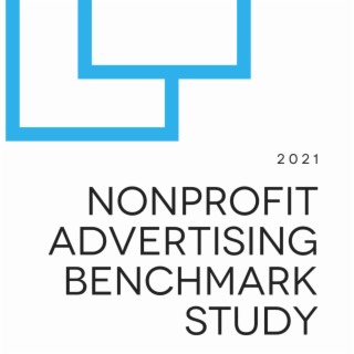 272: How much should nonprofits budget for ads? The Nonprofit Ad Study