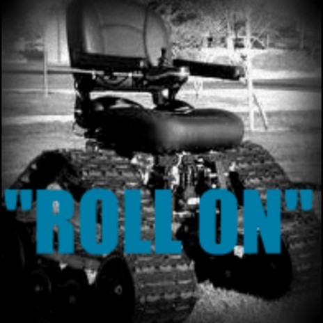 Roll On (a Tribute To All With Spinal Cord Injuries) | Boomplay Music