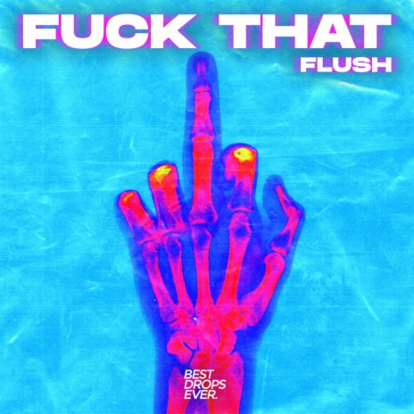 Fuck That | Boomplay Music