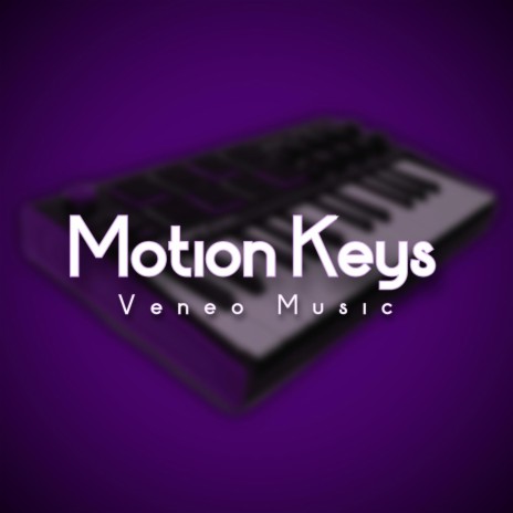Motion Keys | Boomplay Music