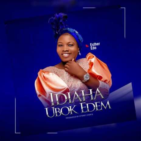 Idiaha Ubok Edem | Boomplay Music