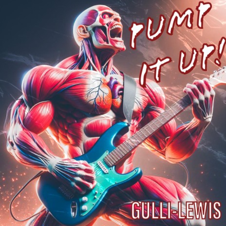 PUMP IT UP!(GULLI-LEWIS) ft. ANTHONY GULLI & MARC GULLI | Boomplay Music