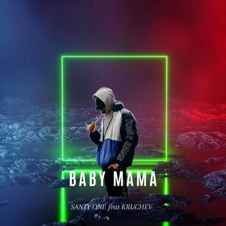 Baby Mama ft. KRUCHEV | Boomplay Music