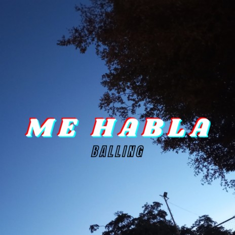 Me Habla | Boomplay Music