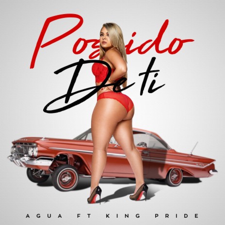 Poseido de Ti (feat. King Pride) | Boomplay Music