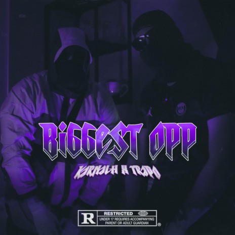 BIGGEST OPP ft. TRAPO N22 & Dimitris Koufoudakis | Boomplay Music