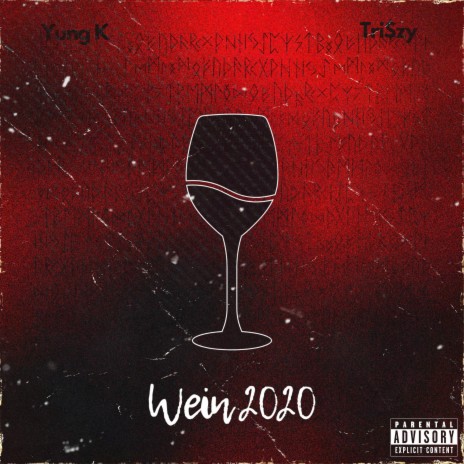 WEIN 2020 ft. Tri$zy | Boomplay Music