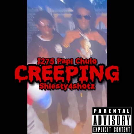 CREEPING ft. Shiesty4shotz | Boomplay Music