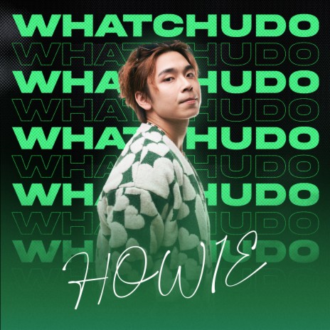 Whatchudo | Boomplay Music