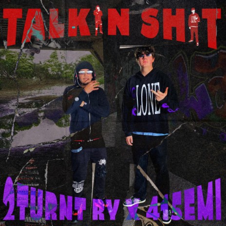 Talkin Shit ft. 415Emi | Boomplay Music