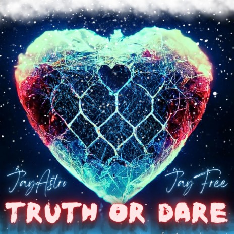 Truth Or Dare ft. Jay Free | Boomplay Music