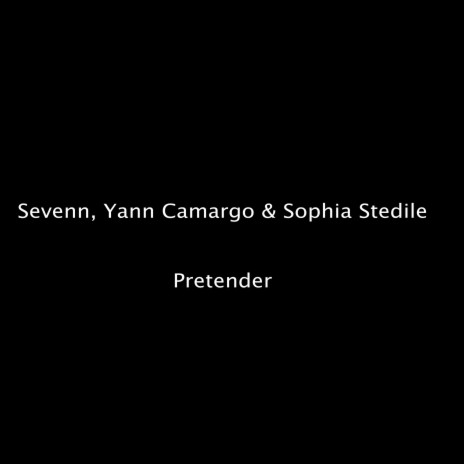 Pretender ft. Yann Camargo & Sophia Stedile | Boomplay Music