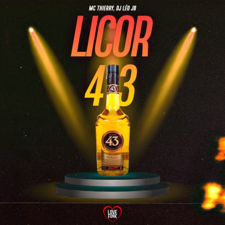 Licor 43 ft. Love Funk & DJ Leo JB | Boomplay Music