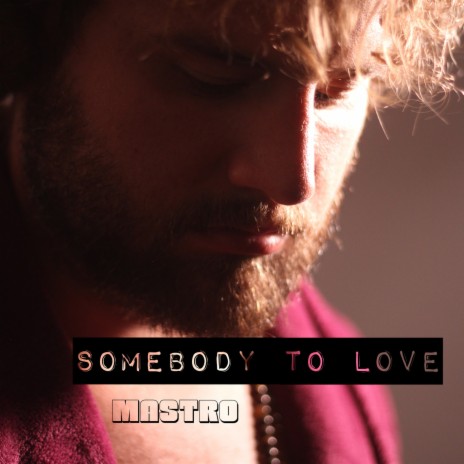 Somebody to Love | Boomplay Music