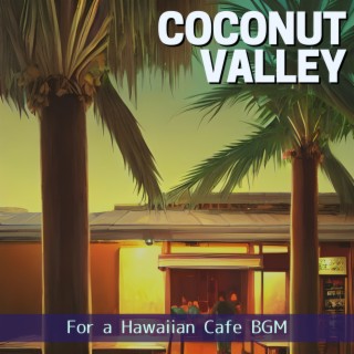 For a Hawaiian Cafe BGM