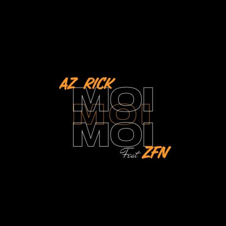 MOI ft. AZ Rick | Boomplay Music