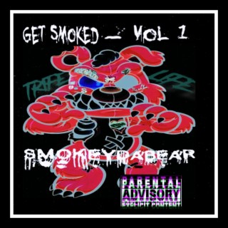 Get Smoked, Vol. 1