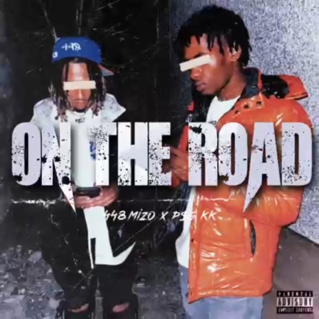 On The Road ft. P$GKK | Boomplay Music