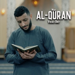 Al-Quran (Vocals Only) lyrics | Boomplay Music